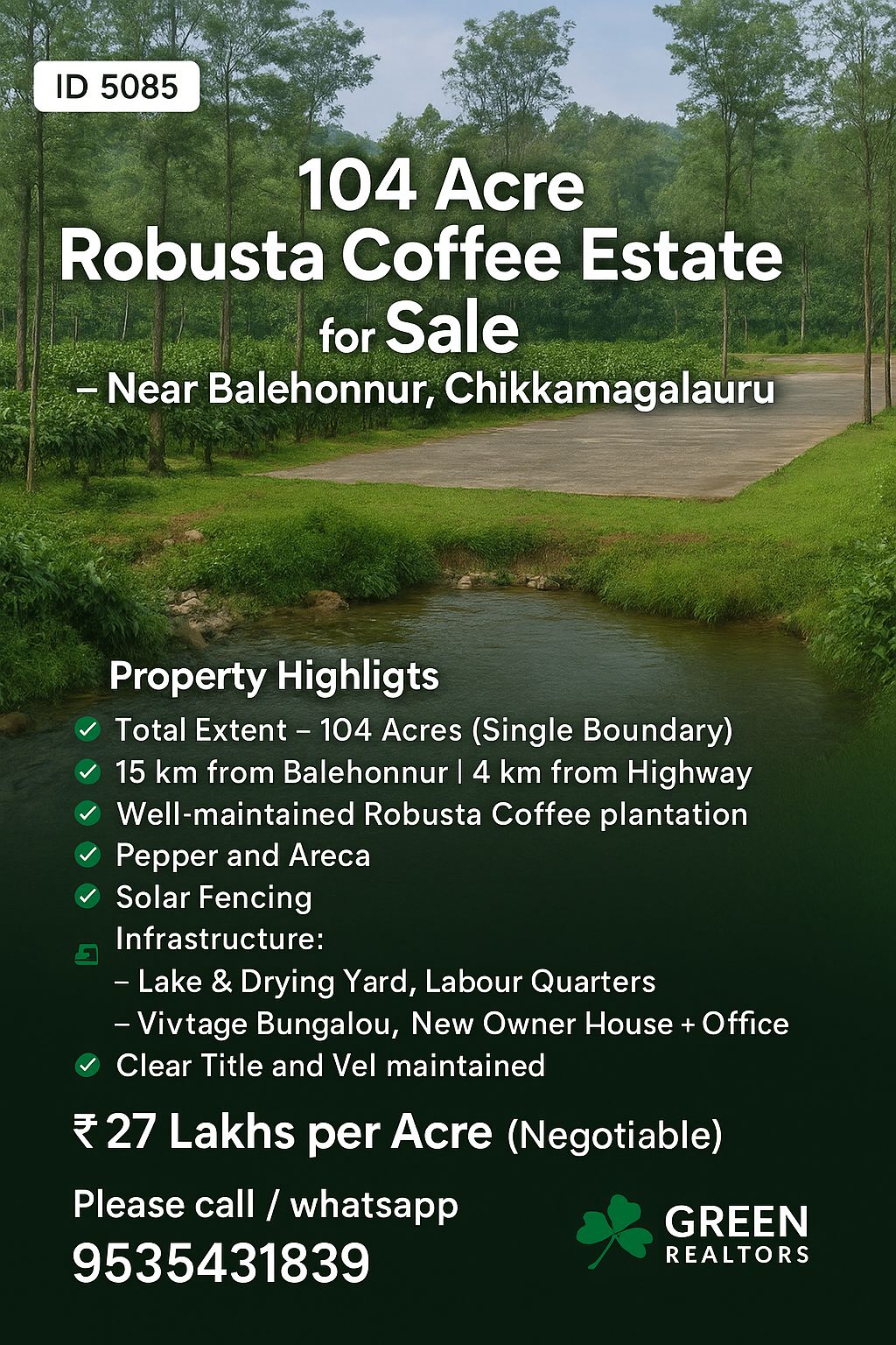 Property ID – 5085 ☕🌿 104 Acre Robusta Coffee Estate for Sale – Near Balehonnur, Chikkamagaluru